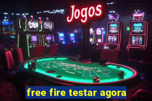 free fire testar agora